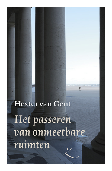 Het passeren van onmeetbare ruimten Hester van Gent